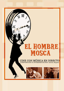 Ver horarios e información de la película EL HOMBRE MOSCA CON MÚSICA EN DIRECTO
