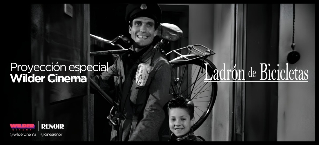 WILDER CINEMA | LADRÓN DE BICICLETAS