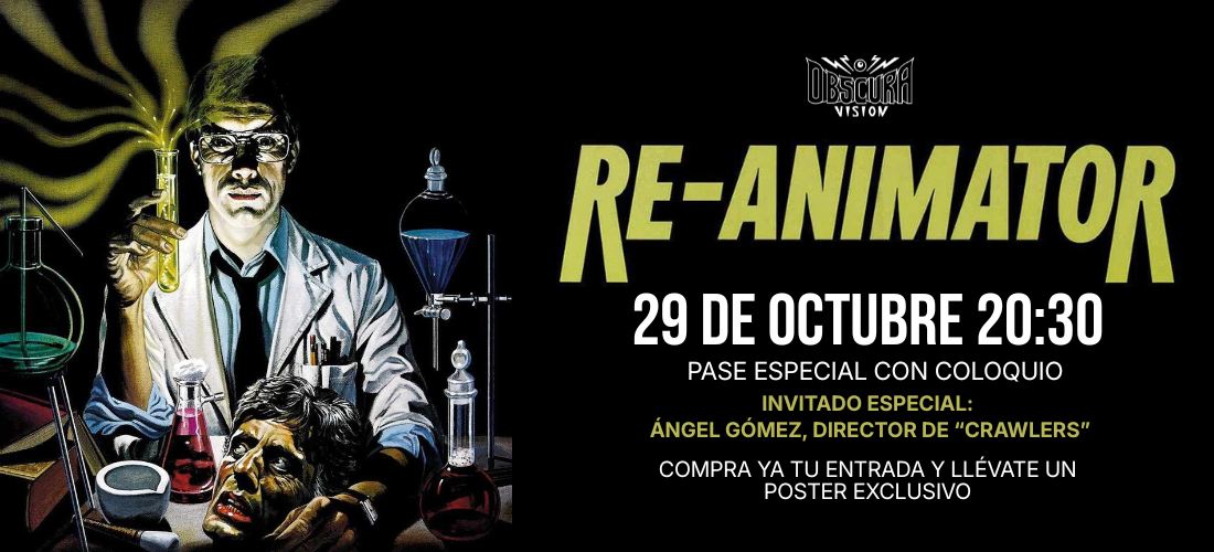 CICLO OBSURA: RE-ANIMATOR