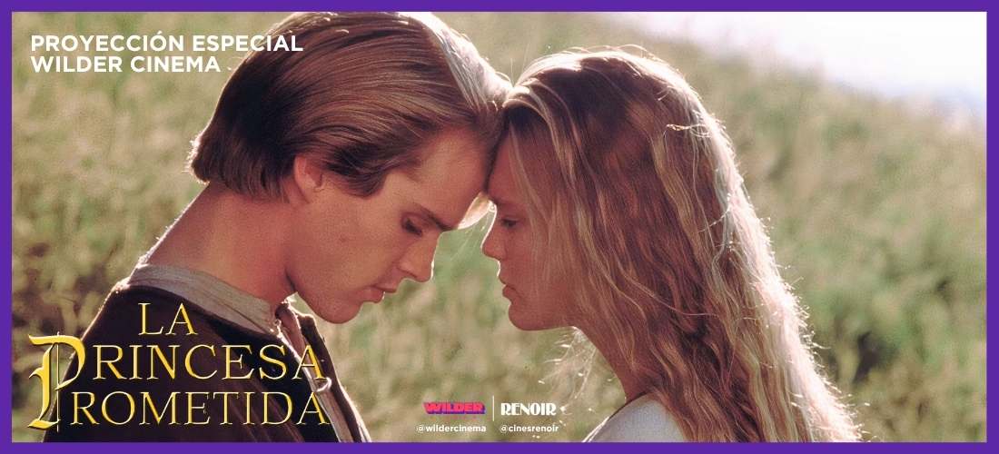 WILDER CINEMA | LA PRINCESA PROMETIDA