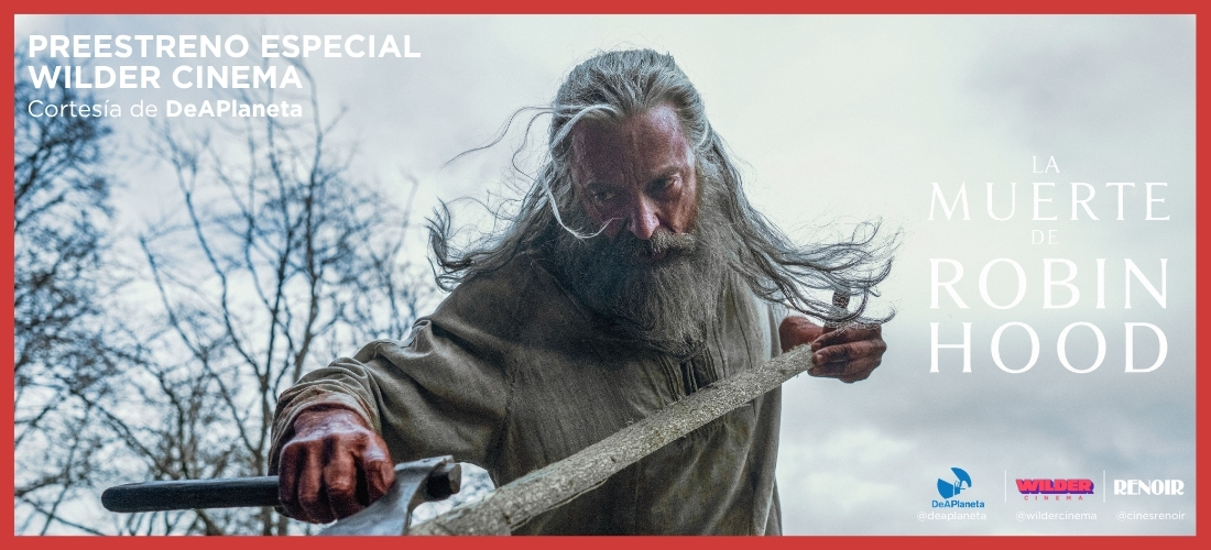 WILDER CINEMA | LA MUERTE DE ROBIN HOOD