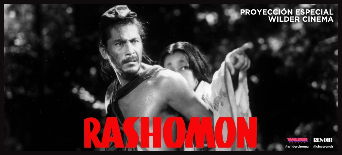 WILDER CINEMA | RASHOMON
